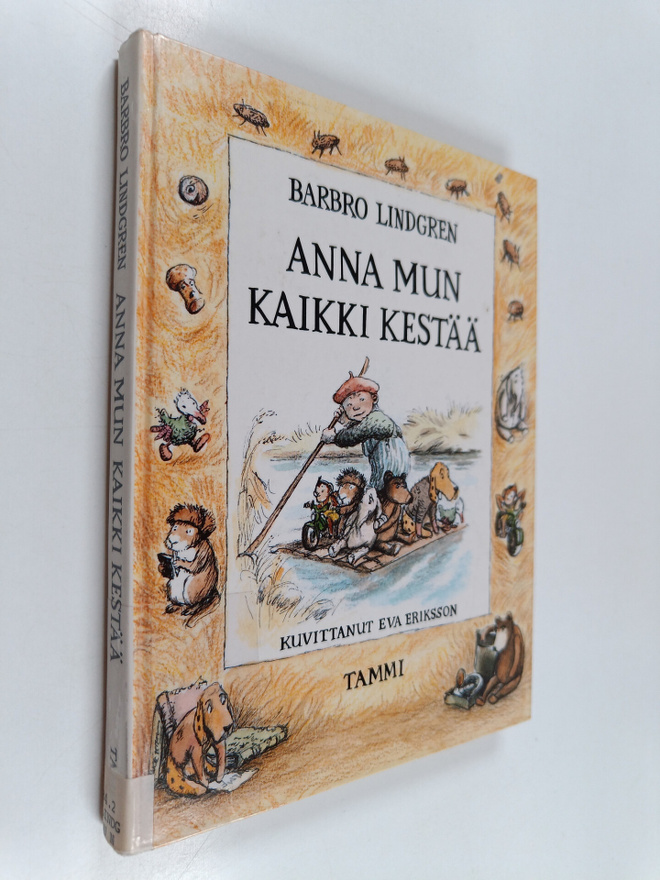 Barbro Lindgren : Anna mun kaikki kestää