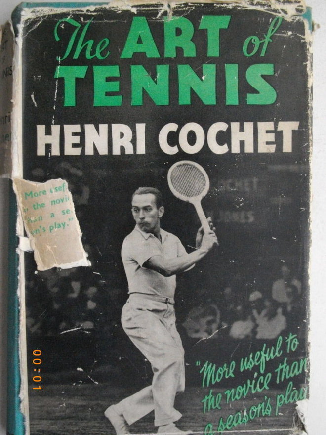 Henri Cochet: The Art of Tennis. (7.11)