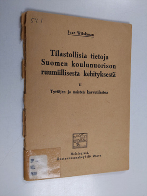 Ivar Wilskman : Tilastollisia tietoja Suomen koulunuoriso...