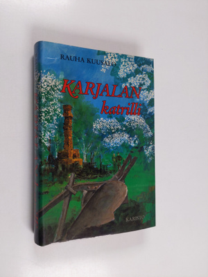 Rauha Kuusalo : Karjalan katrilli