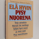 Edward (toim.) Claflin : Elä hyvin, pysy nuorena - pikkukuva 1