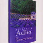 Elizabeth Adler : Provencen tuoksu - pikkukuva 1