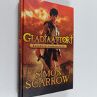 Simon Scarrow : Gladiaattori : taistelu vapaudesta - pikkukuva 1
