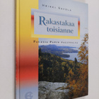 Heikki Savola : Rakastakaa toisianne : palasia papin pals... - pikkukuva 1