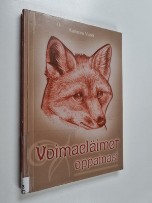 Kanerva Vuori : Voimaeläimet oppainasi