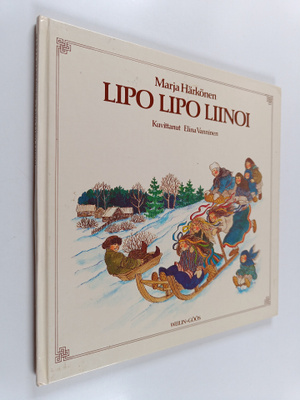 Marja Härkönen : Lipo lipo liinoi