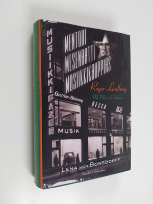 Lena von Bonsdorff : Roger Lindberg : mentori, mesenaatti...