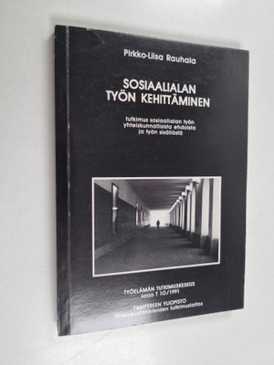 Pirkko-Liisa Rauhala : Sosiaalialan työn kehittäminen : t...