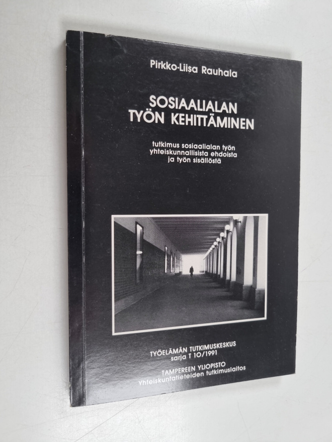 Pirkko-Liisa Rauhala : Sosiaalialan työn kehittäminen : t...