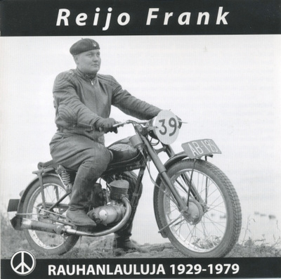REIJO FRANK Rauhanlauluja 1929–1979 - CD 2003, Itämerikeskus