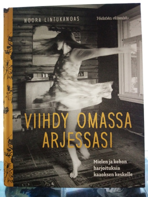 Lintukangas : Viihdy omassa arjessasi ( SIS POSTIKULU)