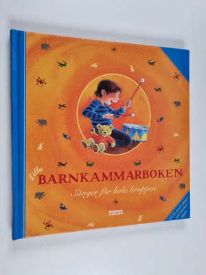 Lilla Barnkammarboken : sånger för hela kroppen