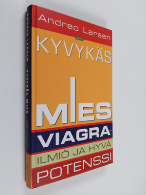 Andreo Larsen : Kyvykäs mies : Viagra-ilmiö ja hyvä potenssi