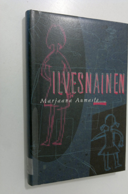 Marjaana Aumasto : Ilvesnainen