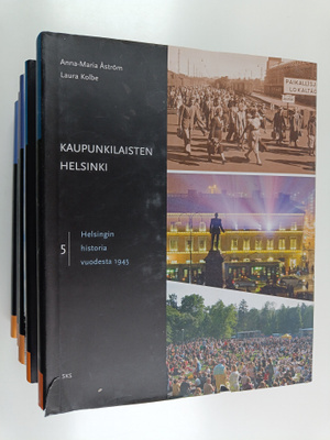Seppo Aalto ym. : Helsingin historia vuodesta 1945 1-5