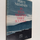 Pertti Nieminen : Yö yöltä vaihtavat varjot suuntaa : runoja - pikkukuva 1