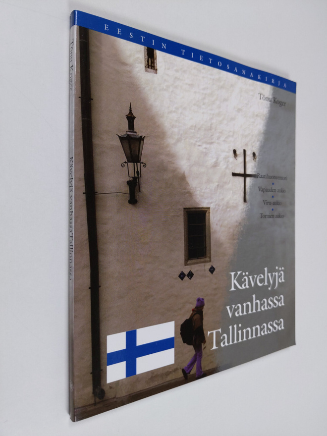 Tonu Koger : Kävelyjä vanhassa Tallinnassa