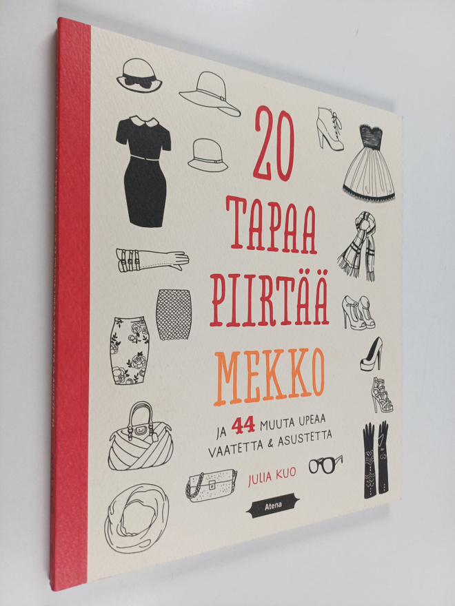 Julia Kuo : 20 tapaa piirtää mekko ja 44 muuta upeaa vaat...