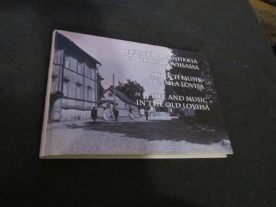 ELÄMÄÄ JA MUSIIKKIA VANHASSA LOVIISASSA + CD LEVY