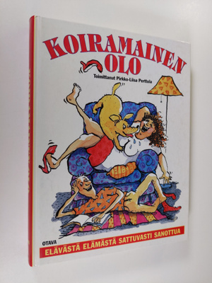 Pirkko-Liisa (toim.) Perttula : Koiramainen olo : eläväst...