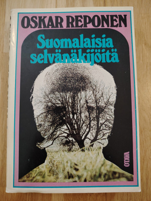 OSKAR REPONEN : Suomalaisia selvännäkijöitä