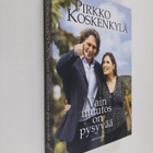Pirkko Koskenkylä : Vain muutos on pysyvää : romaani - pikkukuva 1