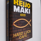 Reijo Mäki : Hard luck cafe : rikosromaani - pikkukuva 1