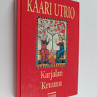 Kaari Utrio : Karjalan kruunu - pikkukuva 1