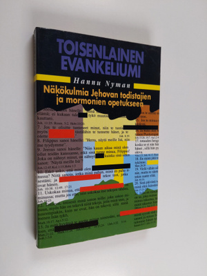 Hannu Nyman : Toisenlainen evankeliumi : näkökulmia Jehov...