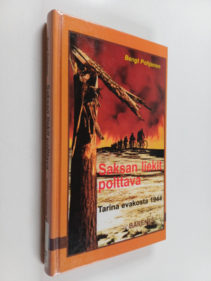 Bengt Pohjanen : Saksan liekit polttava