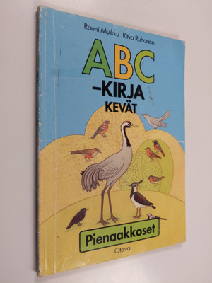 Rauni Muikku : ABC kirja : pienaakkoset , Kevät