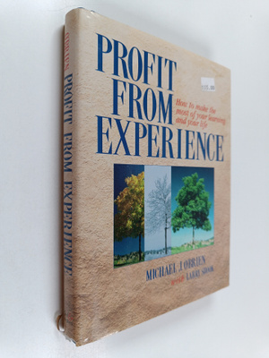 Michael J. O'Brien ym. : Profit from Experience - How to ...