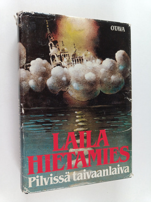 Laila Hietamies : Pilvissä taivaanlaiva
