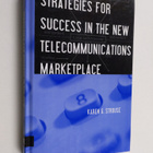 Karen G. Strouse : Strategies for success in the new tele... - pikkukuva 1