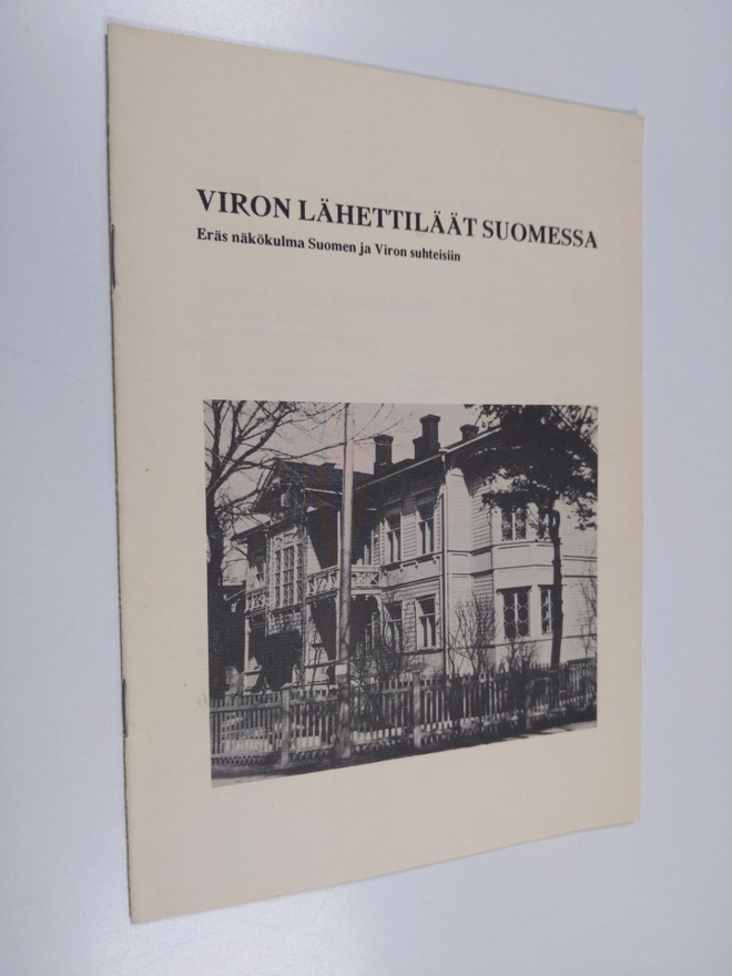 Heikki Rausmaa : Viron lähettiläät Suomessa : eräs näköku...