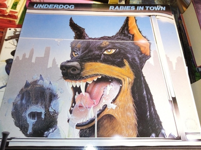 LP UNDERDOG : RABIES IN TOWN