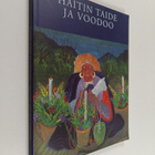 Haitin taide ja voodoo : Retretti 4.6.-30.8.1998 = Haitia... - pikkukuva 1