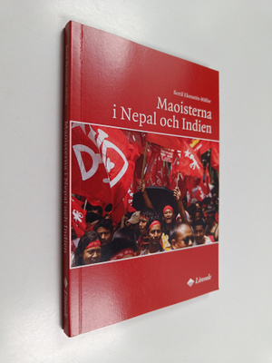Bertil Ekensten-Moller : Maoisterna i Nepal och Indien (s...