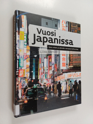 Liisa Stenberg : Vuosi Japanissa opas arkeen ja elämään v...