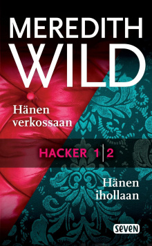 Meredith Wild - Hänen Verkossaan / Hänen Ihollaan - Hacker