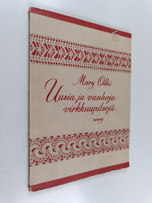 Mary Olki : Uusia ja vanhoja virkkuupitsejä