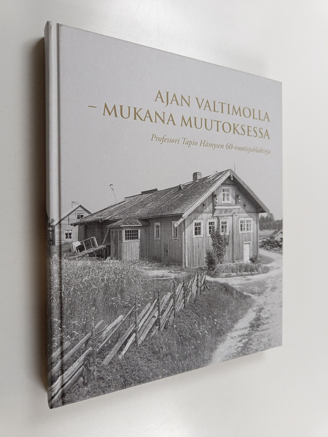 Ajan valtimolla - mukana muutoksessa : Professori Tapio H...