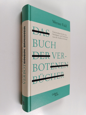 Werner Fuld : Das Buch der verbotenen Bucher : Universalg...