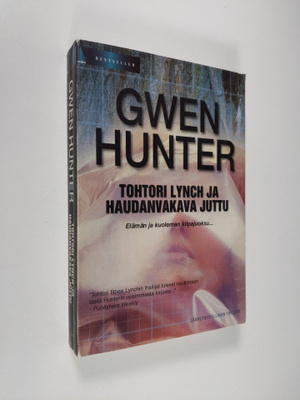 Gwen Hunter : Tohtori Lynch ja haudanvakava juttu
