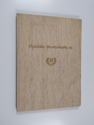 Pentti Malin : Hyvinkään moottorikerho ry 1938-1968