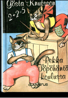 GÖSTA KNUTSSON: Pekka Töpöhäntä koulussa