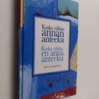 David Augsburger : Koska välitän, annan anteeksi ; Koska ... - pikkukuva 1