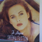 SHEENA EASTON :: TO ENYONE :: VINYYLI MAXI 12" 1991 - pikkukuva 1