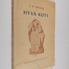 J. R. Miller : Hyvä koti - pikkukuva 1