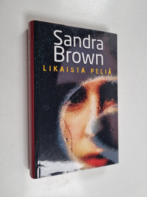 Sandra Brown : Likaista peliä